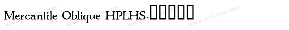 Mercantile Oblique HPLHS字体转换
